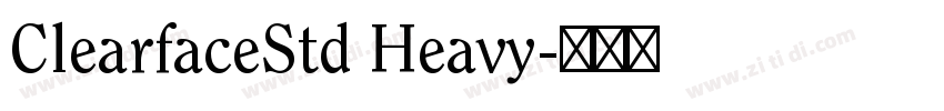 ClearfaceStd Heavy字体转换 ClearfaceStd Heavy字体转换
